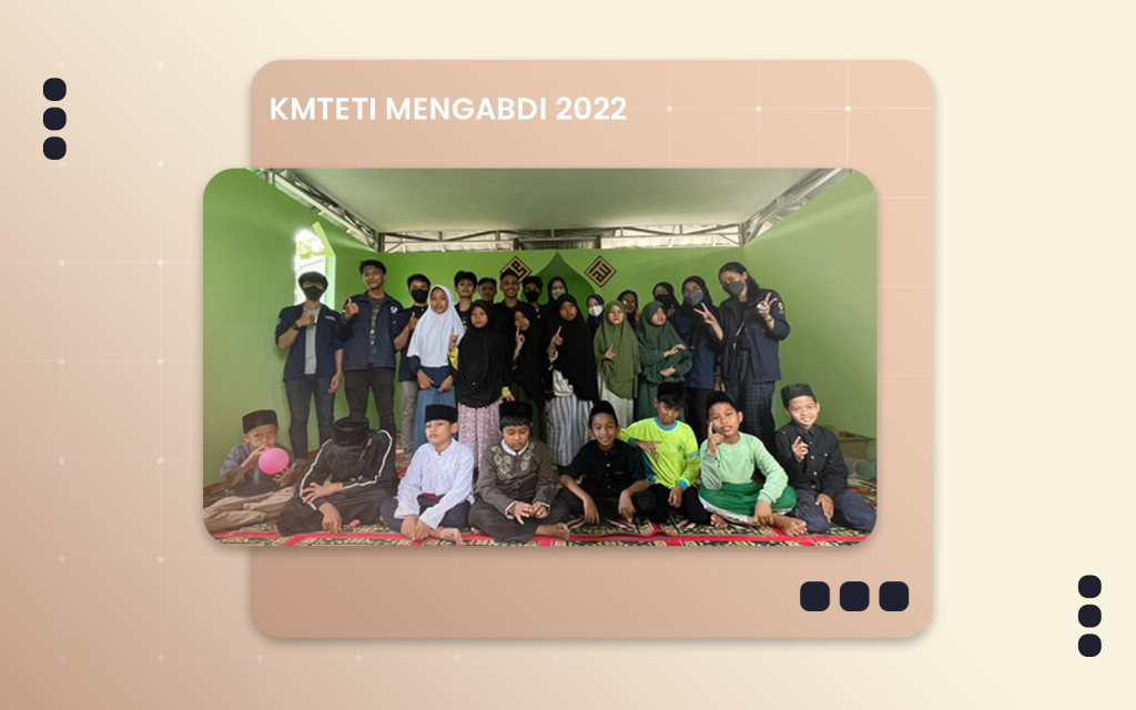 PRESS RELEASE : KMTETI Mengabdi 2022 – KMTETI FT UGM